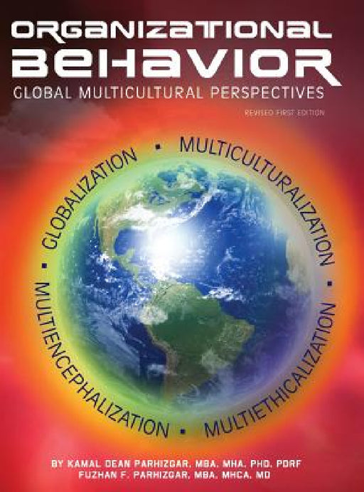 Organizational Behavior by Kamal Dean Parhizgar