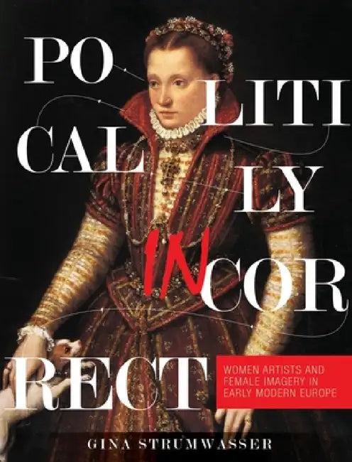 Politically Incorrect by Gina Strumwasser
