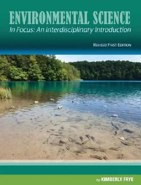 Environmental Science in Focus by Kimberly Frye