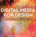 Digital Media for Design by Maria R. Perbellini