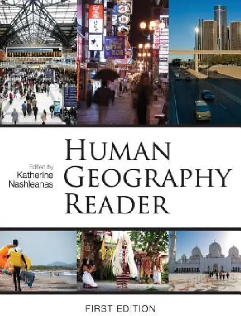 Human Geography Reader by Katherine Nashleanas