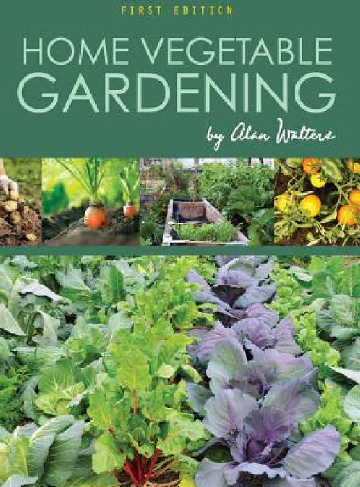 Home Vegetable Gardening by Alan Walters