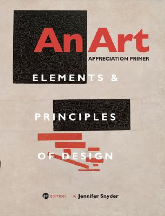 An Art Appreciation Primer by Jennifer Snyder