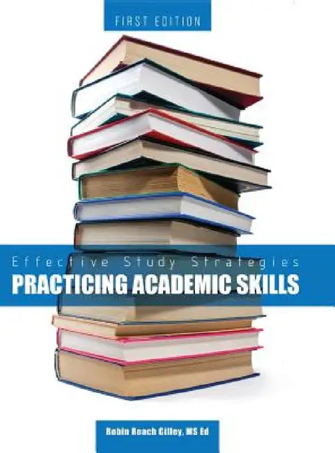 Effective Study Strategies by Robin Roach Gilley
