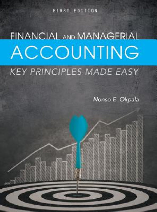 Financial and Managerial Accounting by Nonso E. Okpala