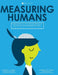 Measuring Humans by Bonnie a. Green