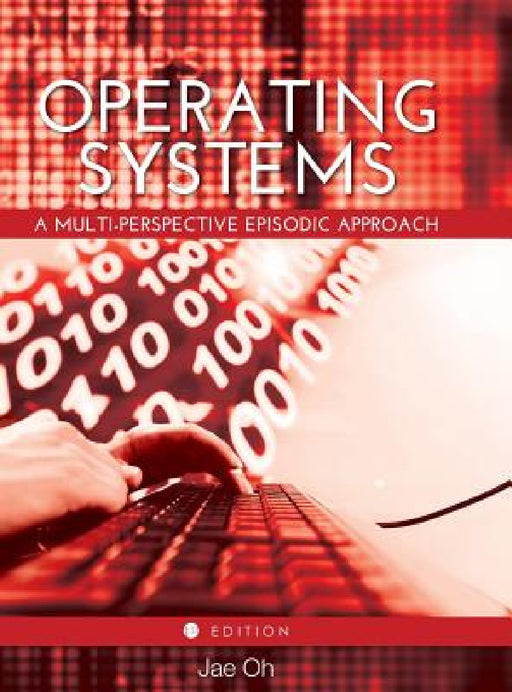 Operating Systems by Jae Oh