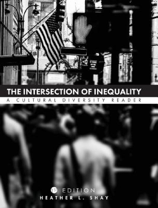 The Intersection of Inequality by Heather L. Shay