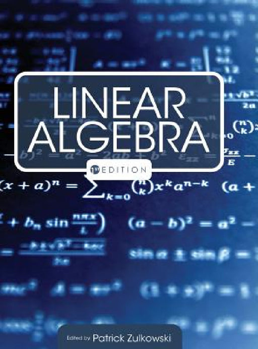 Linear Algebra by Patrick Zulkowski