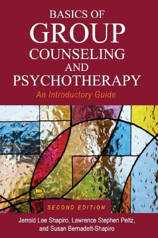 Basics of Group Counseling and Psychotherapy by Jerrold Lee Shapiro