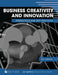 Business Creativity and Innovation: Perspectives and Best Practices by Len Ferman