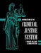 Introduction to the Criminal Justice System: A Practical Perspective by Francis Williams