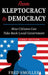 From Kleptocracy to Democracy: How Citizens Can Take Back Local Government by Fred Smoller