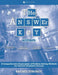 The Answer Key: A Comprehensive Explanation of Problem Solving Methods for General Chemistry Success, Volume 1 by Rachel Turoscy