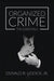 Organized Crime: The Essentials by Donald R. Liddick