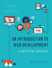 An Introduction to Web Development: A Conceptual Approach by Evelyn Stiller