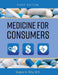 Medicine for Consumers by Gregory Billy