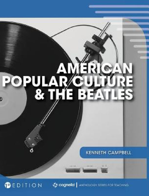 American Popular Culture and the Beatles by Kenneth Campbell