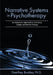 Narrative Systems in Psychotherapy: An Integrative Approach to Individual, Couple, and Family Therapy by Geoffrey Buckley