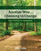 Another Way...Choosing to Change: Participant's Handbook by Yorke, Nada J.