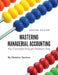 Mastering Managerial Accounting: Key Concepts through Problem Sets by Christine Denison