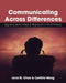 Communicating Across Differences: Negotiating Identity, Privilege, and Marginalization in the 21st Century by Lena M. Chao