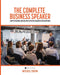 The Complete Business Speaker: How to Prepare and Deliver Effective Business Presentations by Mitchell J. Tropin