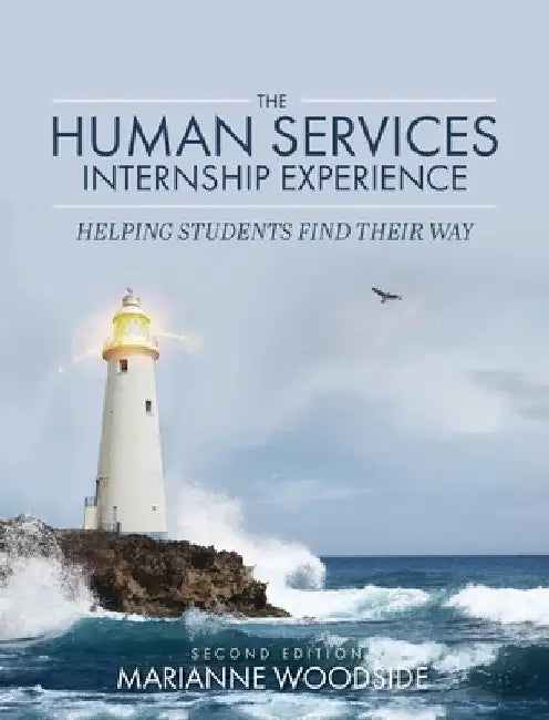 Human Services Internship Experience: Helping Students Find Their Way by Marianne Woodside