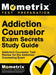 Addiction Counselor Exam Secrets, Study Guide: Addiction Counselor Test Review for the Addiction Counseling Exam by Mometrix Media