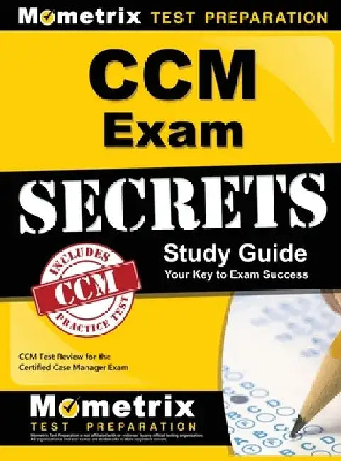 CCM Exam Secrets, Study Guide: CCM Test Review for the Certified Case Manager Exam by Mometrix Case Management Certification