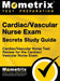 Cardiac/Vascular Nurse Exam Secrets Study Guide: Cardiac/Vascular Nurse Test Review for the Cardiac/Vascular Nurse Exam by Mometrix Media