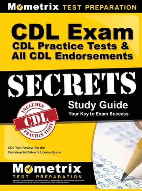 CDL Exam Secrets, Practice Test & All Endorsements Secrets, Study Guide: CDL Test Review for the Commercial Driver's License Exam by Mometrix Media
