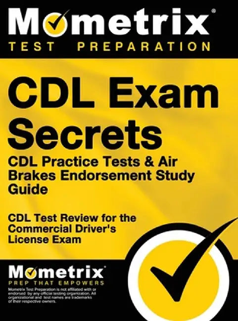 CDL Exam Secrets CDL Practice Test Secrets, Study Guide: CDL Test Review for the Commercial Driver's License Exam by Mometrix Media