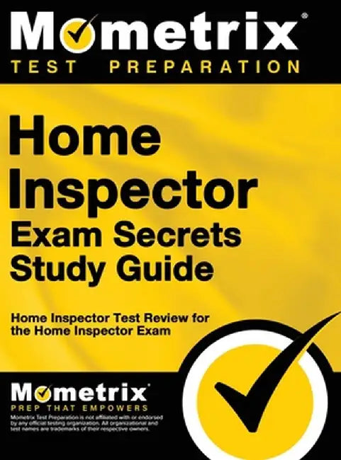 Home Inspector Exam Secrets, Study Guide: Home Inspector Test Review for the Home Inspector Exam by Mometrix Media LLC