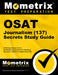 Osat Journalism (137) Secrets Study Guide: Ceoe Exam Review for the Certification Examinations for Oklahoma Educators / Oklahoma Subject Area Tests by Mometrix Oklahoma Teacher Certification