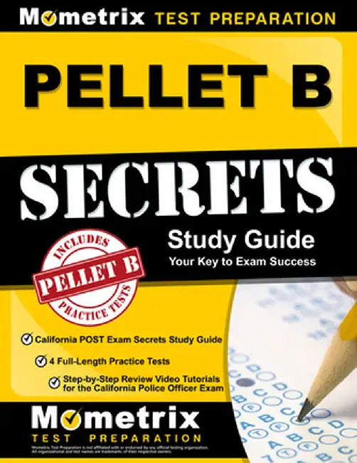 Pellet B Study Guide - California Post Exam Secrets Study Guide, 4 Full-Length Practice Tests, Step-By-Step Review Video Tutorials for the California by Mometrix Test Prep