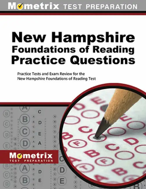 New Hampshire Foundations of Reading Practice Questions: Practice Tests and Exam Review for the New Hampshire Foundations of Reading Test by Mometrix New Hampshire Teacher Certifica