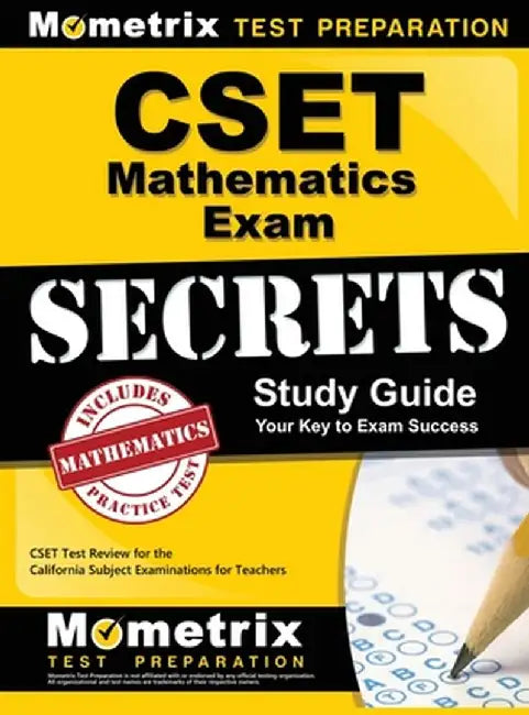Cset Mathematics Exam Secrets Study Guide: Cset Test Review for the California Subject Examinations for Teachers by Cset Exam Secrets Test Prep