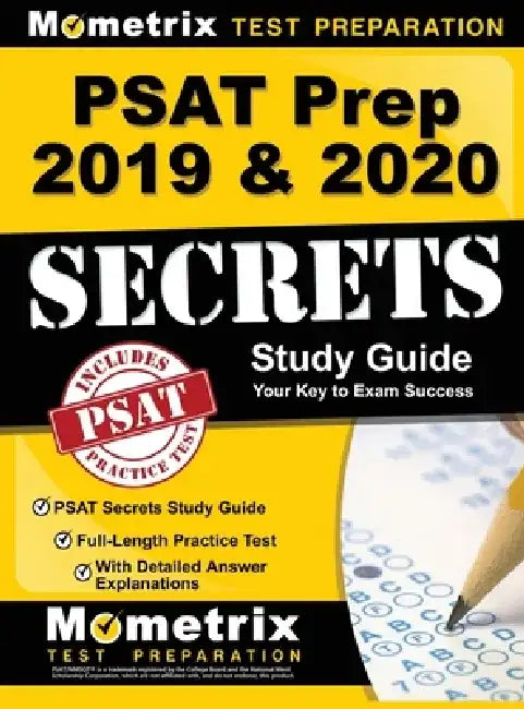 PSAT Prep 2019 & 2020 - PSAT Secrets Study Guide, Full-Length Practice Test with Detailed Answer Explanations by Mometrix College Admissions Test Team