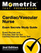 Cardiac/Vascular Nurse Exam Secrets Study Guide - Exam Review and Practice Test for the Cardiac/Vascular Nurse Test: [2nd Edition] by Mometrix Test Prep