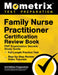 Family Nurse Practitioner Certification Review Book - FNP Examination Secrets Study Guide, Full-Length Practice Test, Step-by-Step Video Tutorials: [3 by Matthew Bowling