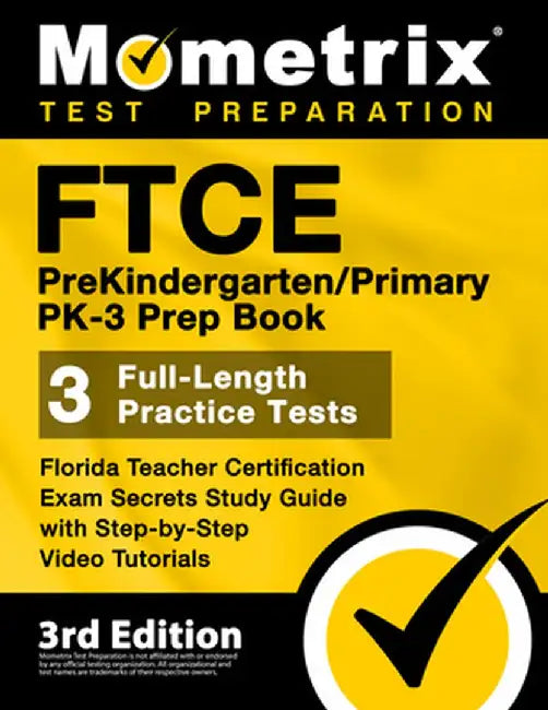 FTCE PreKindergarten / Primary PK-3 Prep Book - Florida Teacher Certification Exam Secrets Study Guide, Full-Length Practice Test, Step-by-Step Video by Matthew Bowling