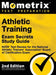 Athletic Training Exam Secrets Study Guide - NATA Test Review for the National Athletic Trainers' Association Board of Certification Exam: [2nd Editio by Mometrix