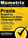 Praxis English to Speakers of Other Languages (5362) - Praxis ESOL 5362 Secrets Study Guide, 2 Practice Tests, Detailed Answer Explanations: [2nd Edit by Mometrix Teacher Certification Test