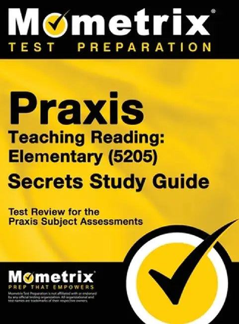 Praxis Teaching Reading - Elementary (5205) Secrets Study Guide: Test Review for the Praxis Subject Assessments by Matthew Bowling