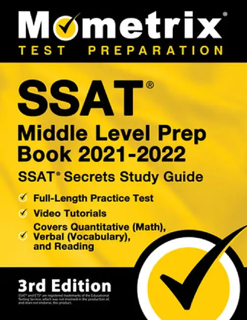 SSAT Middle Level Prep Book 2021-2022 - SSAT Secrets Study Guide, Full-Length Practice Test, Video Tutorials, Covers Quantitative (Math), Verbal (Voca by Matthew Bowling