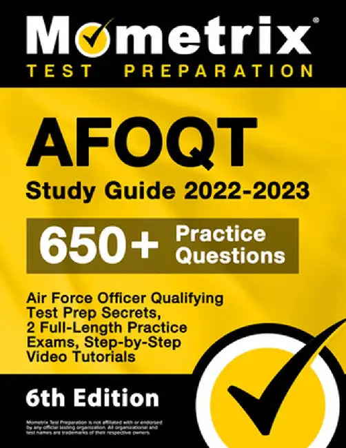 AFOQT Study Guide 2022-2023 - Air Force Officer Qualifying Test Prep Secrets, 2 Full-Length Practice Exams, Step-by-Step Video Tutorials: [6th Edition by Matthew Bowling