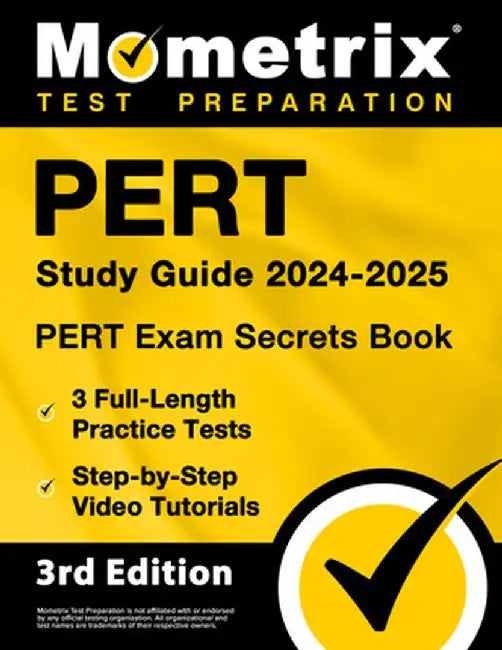 PERT Study Guide 2024-2025 - PERT Exam Secrets Book, 3 Full-Length Practice Tests, Step-by-Step Video Tutorials: [3rd Edition] by Matthew Bowling