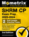 SHRM CP Exam Prep 2023-2024 - 2 Full-Length Practice Tests, SHRM CP Certification Secrets Study Guide with Detailed Answer Explanations: [3rd Edition] by Matthew Bowling