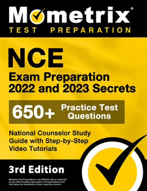 NCE Exam Preparation 2022 and 2023 Secrets - 650+ Practice Test Questions, National Counselor Study Guide with Step-by-Step Video Tutorials: [3rd Edit by Matthew Bowling
